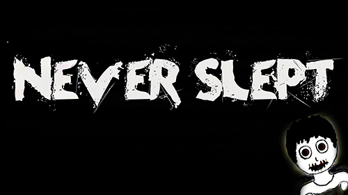 download Never slept: Scary creepy horror 2018 apk